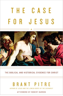 The Case for Jesus: The Biblical and Historical... 0770435483 Book Cover