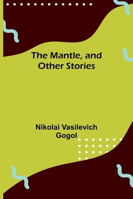 The Mantle, and Other Stories 9356787972 Book Cover