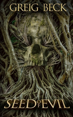 Seed of Evil 1922551627 Book Cover