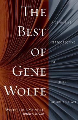 Best of Gene Wolfe 1250618584 Book Cover