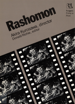 Rashomon: Akira Kurosawa, Director 0813511801 Book Cover