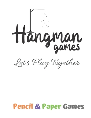 Hangman Games -Let's Play Together: Puzzels --P... 1710915595 Book Cover