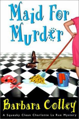 Maid for Murder (Charlotte LaRue Mystery Series... 1575668734 Book Cover
