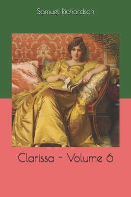 Clarissa - Volume 6 1654150134 Book Cover