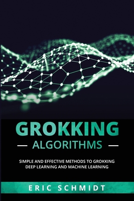 Grokking Algorithms: Simple and Effective Metho... 1088225349 Book Cover