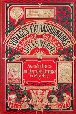 Aventures du Capitaine Hatteras [French] 198521900X Book Cover