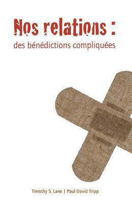 Nos Relations (Relationships: A Mess Worth Maki... [French] 2890822974 Book Cover