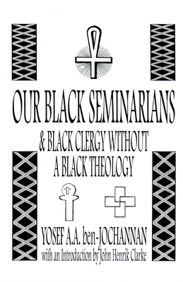 Our Black Seminarians and Black Clergy Without ... 0933121628 Book Cover