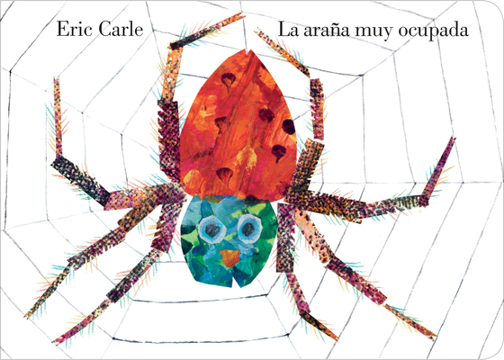 La Arana Muy Ocupada = Very Busy Spider [Spanish] 0399242414 Book Cover