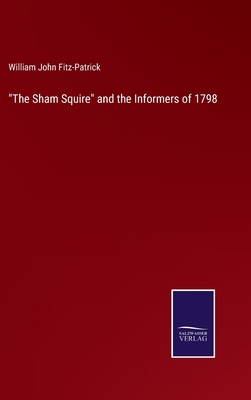 "The Sham Squire" and the Informers of 1798 3752580518 Book Cover