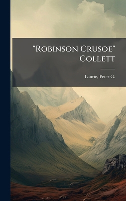 "Robinson Crusoe" Collett 1024169464 Book Cover