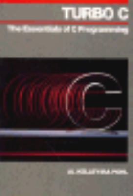 Turbo C: The Essentials of C Programming 0805378804 Book Cover