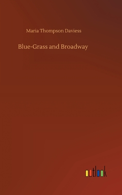 Blue-Grass and Broadway 3752375892 Book Cover