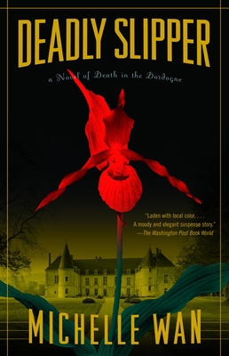 Deadly Slipper: A Novel of Death in the Dordogne 1400079527 Book Cover