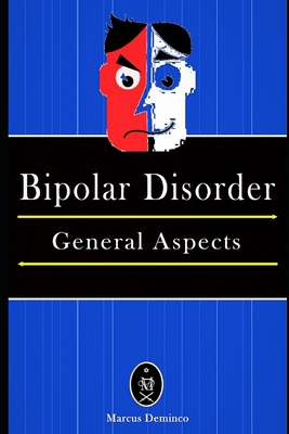 Bipolar Disorder - General Aspects. 1980946019 Book Cover