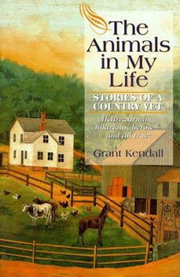 The Animals in My Life: Stories of a Country Vet 0876051727 Book Cover
