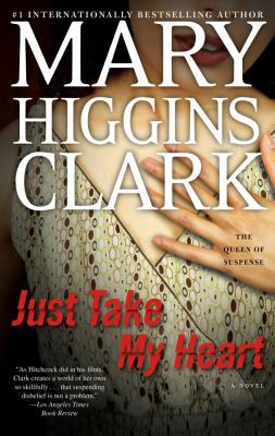 Just Take My Heart: A Novel 1439173389 Book Cover