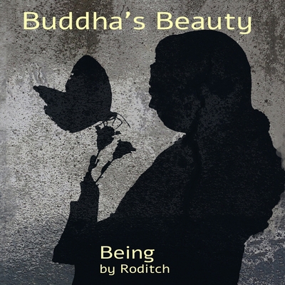 Buddha's Beauty: Being B0BSJDJTHD Book Cover
