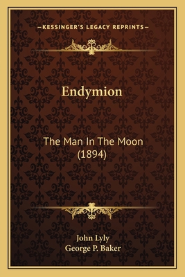 Endymion: The Man In The Moon (1894) 1164096060 Book Cover