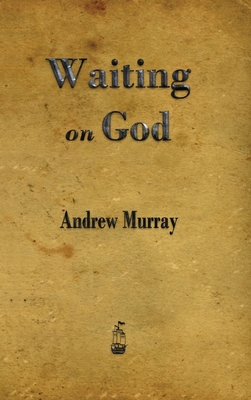 Waiting on God 1603868879 Book Cover