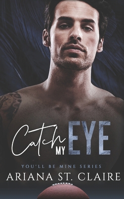 Catch My Eye B0D1BW8KCJ Book Cover