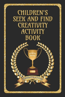 Children's Seek and Find Creativity Activity Bo... 1697076750 Book Cover