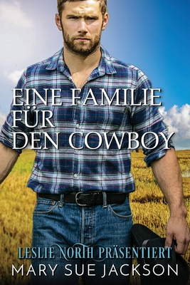 Eine Familie für den Cowboy [German] 1739775341 Book Cover