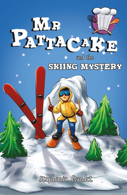 MR Pattacake and the Skiing Mystery 1782262555 Book Cover