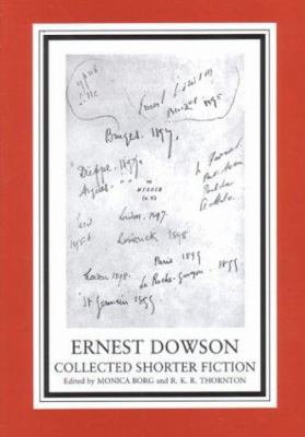 Ernest Dowson: Collected Shorter Fiction 1902459253 Book Cover