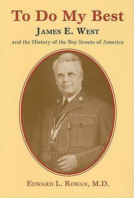To Do My Best: James E. West and the History of... 1933002530 Book Cover
