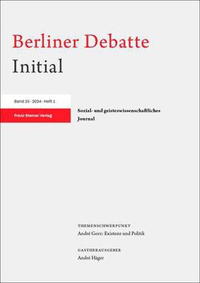 Berliner Debatte Initial 35 (2024) 1: Andre Gor... [German] 3515138056 Book Cover