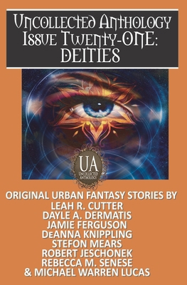 Deities: A Collected Uncollected Anthology B086ML1DBF Book Cover
