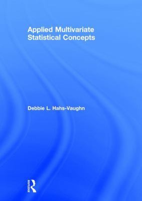 Applied Multivariate Statistical Concepts 0415842352 Book Cover