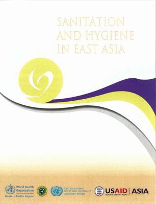 Sanitation and Hygiene in East Asia 9290614838 Book Cover