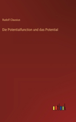 Die Potentialfunction und das Potential [German] 3368640976 Book Cover