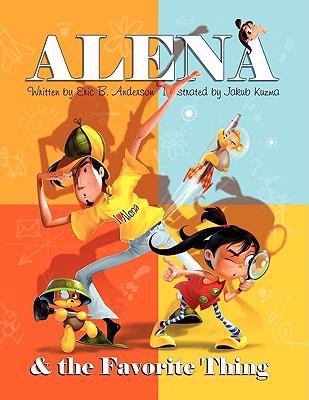 Alena and the Favorite Thing 097986593X Book Cover