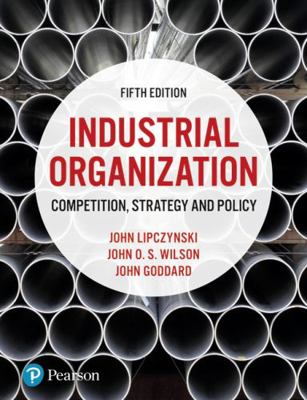 Industrial Organization 1292121718 Book Cover