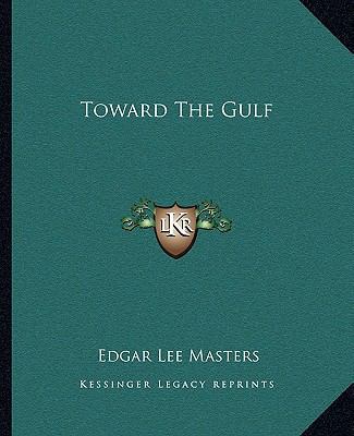 Toward The Gulf 1162714379 Book Cover