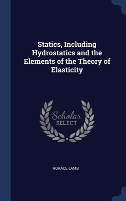 Statics, Including Hydrostatics and the Element... 1340395592 Book Cover