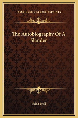 The Autobiography Of A Slander 1169197728 Book Cover