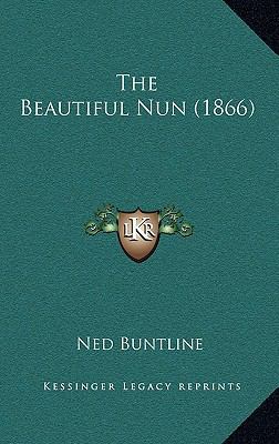 The Beautiful Nun (1866) 1167077849 Book Cover