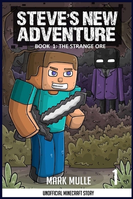 Steve's New Adventure Book 1: The Strange Ore B0DFZ1VRZ4 Book Cover