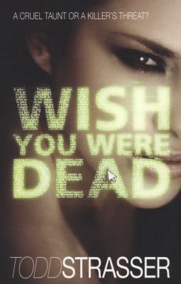 Wish You Were Dead 1406329878 Book Cover