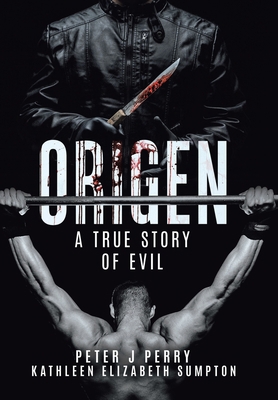 Origen: A True Story Of Evil 0228826314 Book Cover