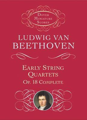 Early String Quartets: Op. 18 Complete 0486431339 Book Cover