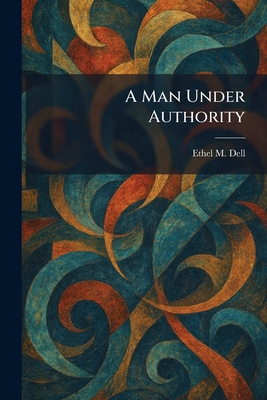A Man Under Authority 1025825829 Book Cover