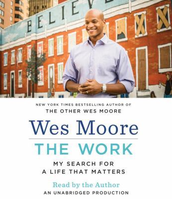 The Work: My Search for a Life That Matters 0804190917 Book Cover