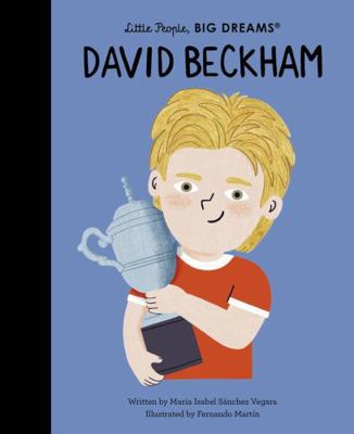 Little People, BIG DREAMS Books - David Beckham 0711298165 Book Cover