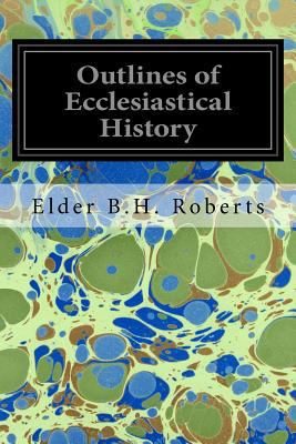 Outlines of Ecclesiastical History 1539368823 Book Cover