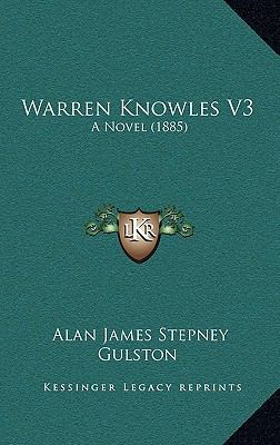 Warren Knowles V3: A Novel (1885) 1165215977 Book Cover